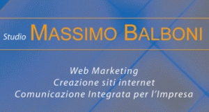 Studio Massimo Balboni: Internet Marketing, Creazione Siti Internet , Strategie di Marketing online , Comunicazione Integrata  MASSIMO BALBONI