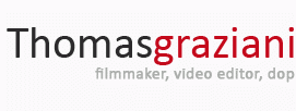Thomas Graziani. Filmmaker, director, regista, montatore video, direttore della fotografia. Un blog per approfondire la tecnica video pieno di risorse e tutorial. THOMAS GRAZIANI