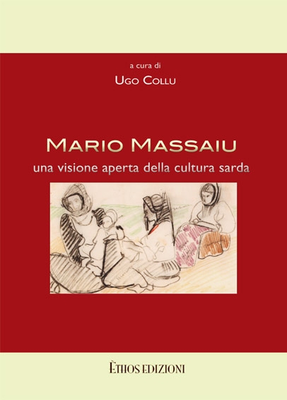 Mario Massaiu, una visione aperta della cultura sarda